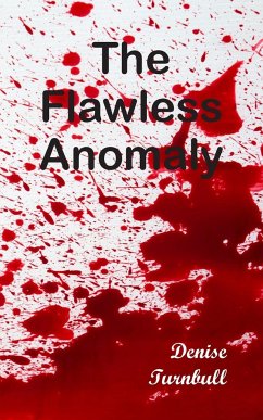The Flawless Anomaly - Turnbull, Denise