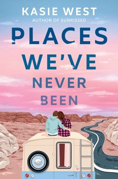 Places We've Never Been - West, Kasie