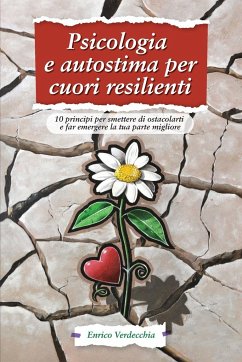 Psicologia e autostima per cuori resilienti - V, Enrico