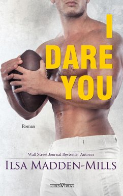 I Dare You - Madden-Mills, Ilsa