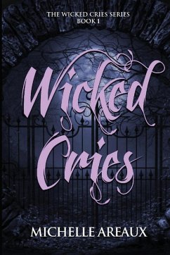 Wicked Cries - Areaux, Michelle