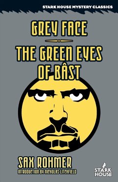 Grey Face / The Green Eyes of Bast - Rohmer, Sax; Litchfield, Nicholas