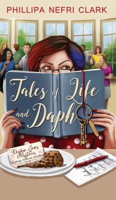Tales of Life and Daph - Clark, Phillipa Nefri