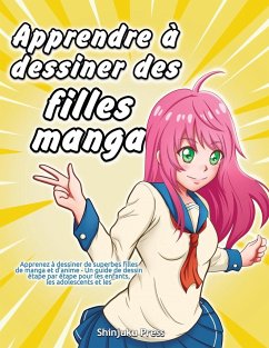 Apprendre à dessiner des filles manga - Shinjuku Press