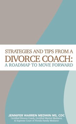 Strategies and Tips from a Divorce Coach - Warren Medwin, Jennifer