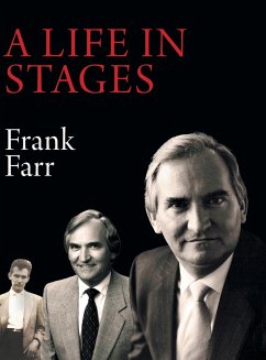 A Life in Stages - Farr, Frank