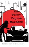 The Penny Vagina Murders