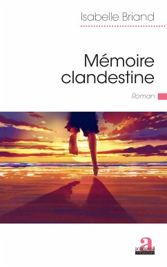 Mémoire clandestine - Briand, Isabelle