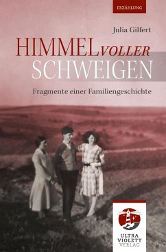 Himmel voller Schweigen - Gilfert, Julia