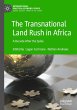 The Transnational Land Rush in Africa - Bild 1