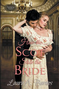 How the Scot Stole the Bride - Barnes, Laura A.