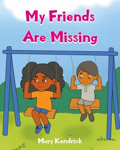 My Friends Are Missing - Kendrick, Mary
