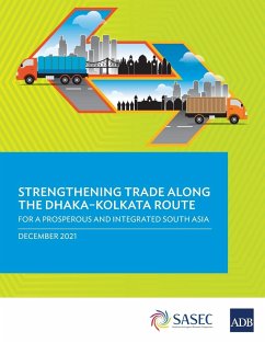 Strengthening Trade along the Dhaka-Kolkata Route - Asian Development Bank