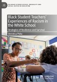 Black Student Teachers' Experiences of Racism in the White School