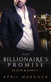 The Billionaire's Promise (Wealth and Kinship, #6) (eBook, ePUB)