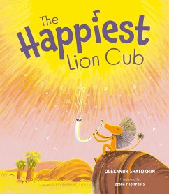 The Happiest Lion Cub (eBook, ePUB) - Shatokhin, Oleksandr