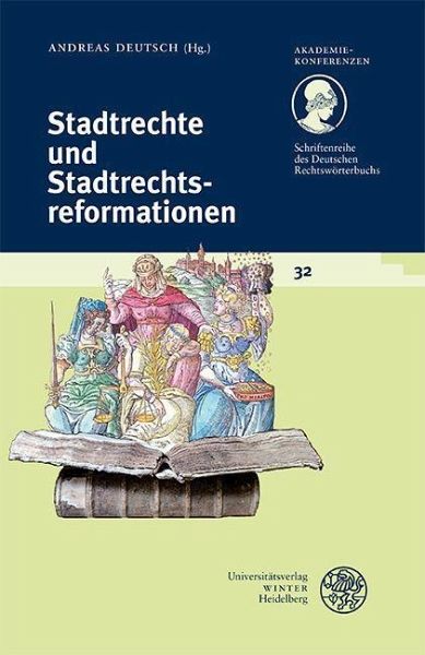 Stadtrechte und Stadtrechtsreformationen (eBook, PDF) Stadtrechte und Stadtrechtsreformationen (eBook, PDF)