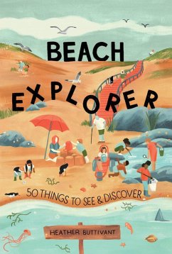 Beach Explorer (eBook, ePUB) - Buttivant, Heather