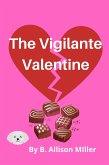 The Vigilante Valentine (Spruce Grove Cozy Mysteries, #4) (eBook, ePUB)