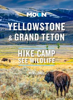 Moon Yellowstone & Grand Teton (eBook, ePUB) - Lomax, Becky