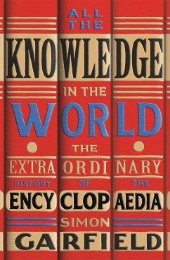 All the Knowledge in the World (eBook, ePUB) - Garfield, Simon