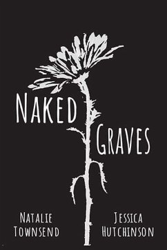 Naked Graves (eBook, ePUB) - Hutchinson, Jessica; Townsend, Natalie