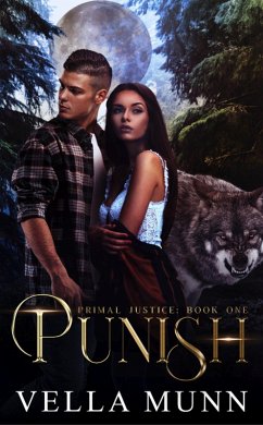 Punish (Primal Justice, #1) (eBook, ePUB) - Munn, Vella