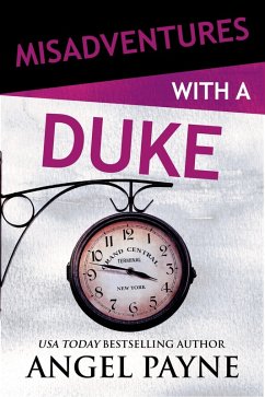 Misadventures with a Duke (eBook, ePUB) - Payne, Angel