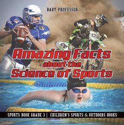 Cover Amazing Facts about the Science of Sports - Sports Book Grade 3   Children's Sports & Outdoors Books (eBook, ePUB)