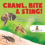 Crawl, Bite & Sting! Deadly Insects   Insects for Kids Encyclopedia   Children's Bug & Spider Books (eBook, ePUB)