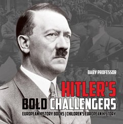 Hitler's Bold Challengers - European History Books   Children's European History (eBook, ePUB) Cover Hitler's Bold Challengers - European History Books   Children's European History (eBook, ePUB)