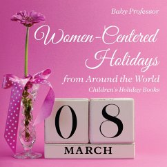 Women-Centered Holidays from Around the World   Children's Holiday Books (eBook, ePUB) - Baby