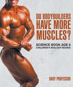 Cover Do Bodybuilders Have More Muscles? Science Book Age 8   Children's Biology Books (eBook, ePUB)
