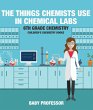 The Things Chemists Use in Chemical... - Bild 1