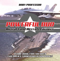 Cover Powerful Duo: Aircraft and Aircraft Carriers - Plane Book for Children   Children's Transportation Books (eBook, ePUB)