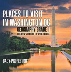 Cover Places to Visit in Washington DC - Geography Grade 1   Children's Explore the World Books (eBook, ePUB)