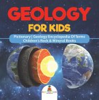 Geology For Kids - Pictionary   Geology Encyclopedia Of Terms   Children's Rock & Mineral Books (eBook, ePUB)