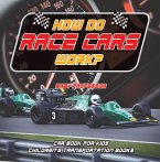 How Do Race Cars Work? Car Book for Kids   Children's Transportation Books (eBook, ePUB)