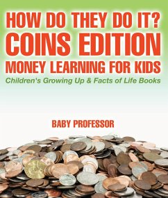 Cover How Do They Do It? Coins Edition - Money Learning for Kids   Children's Growing Up & Facts of Life Books (eBook, ePUB)