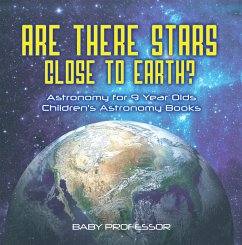 Cover Are There Stars Close To Earth? Astronomy for 9 Year Olds   Children's Astronomy Books (eBook, ePUB)
