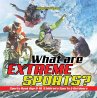 What are Extreme Sports? Sports Book... - Bild 1