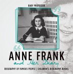 Anne Frank and Her Diary - Biography of Famous People   Children's Biography Books (eBook, ePUB)