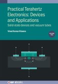 Practical Terahertz Electronics: Devices and Applications, Volume 1 (eBook, ePUB)