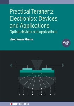 Practical Terahertz Electronics: Devices and Applications, Volume 2 (eBook, ePUB) - Khanna, Vinod Kumar