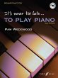It's never too late to play piano... - Bild 1