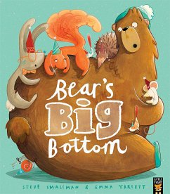 Bear's Big Bottom (fixed-layout eBook, ePUB) - Smallman, Steve