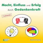 Macht - Einfluss und Erfolg durch Gedankenkraft (MP3-Download)