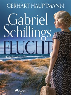 Gabriel Schillings Flucht (eBook, ePUB) - Hauptmann, Gerhart