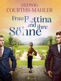 Frau Bettina und ihre Söhne (eBook, ePUB)