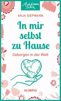 In mir selbst zu Hause (eBook, ePUB) - Siepmann, Anja